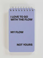 I Love To Go With The Flow : Spiral Notebook