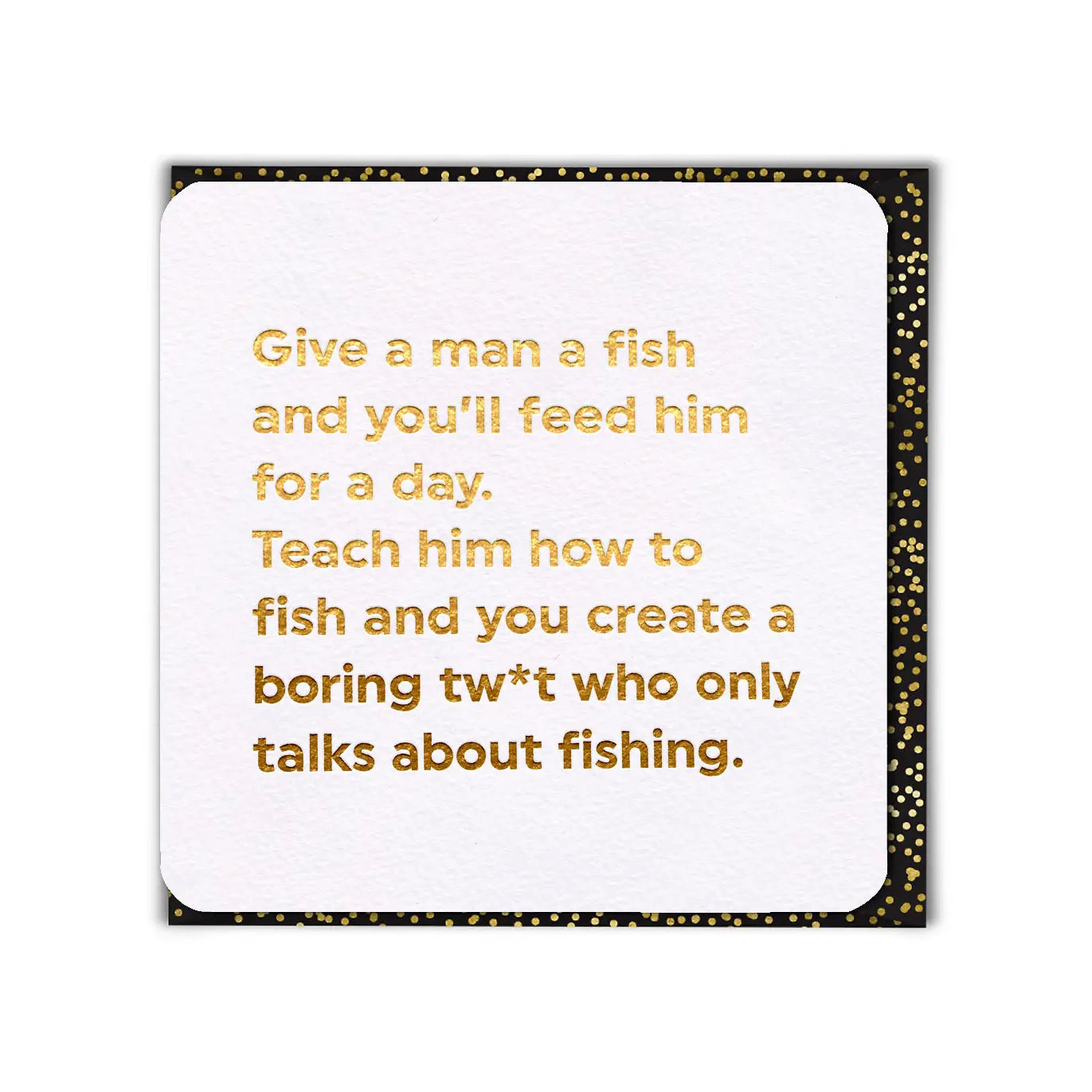 Greetings Card : Give a Man a Fish