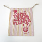Project Bag : Total Mother Fluffer by Gilliangladrag