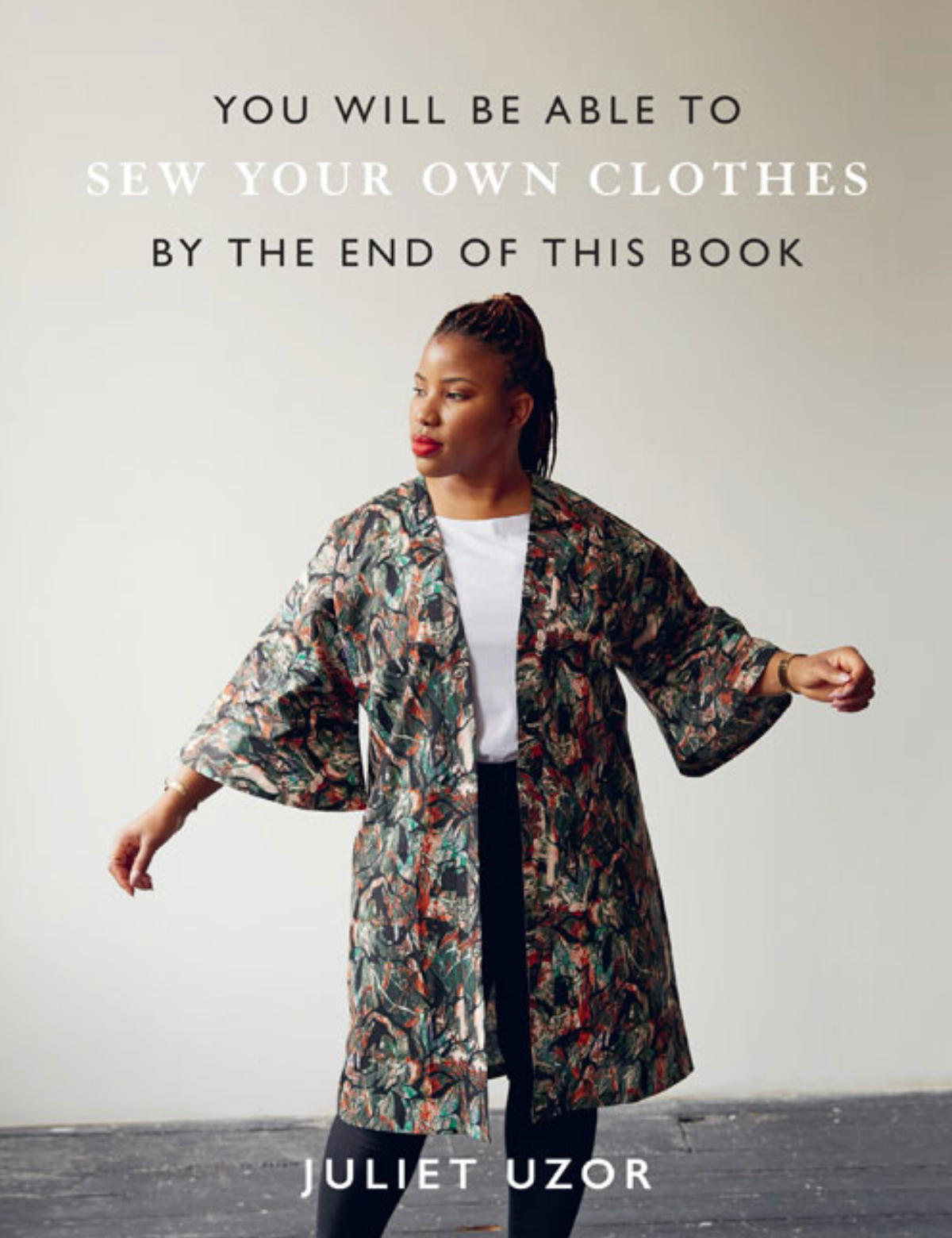 You Will Be Able To Sew Your Own Clothes By The End of This Book
