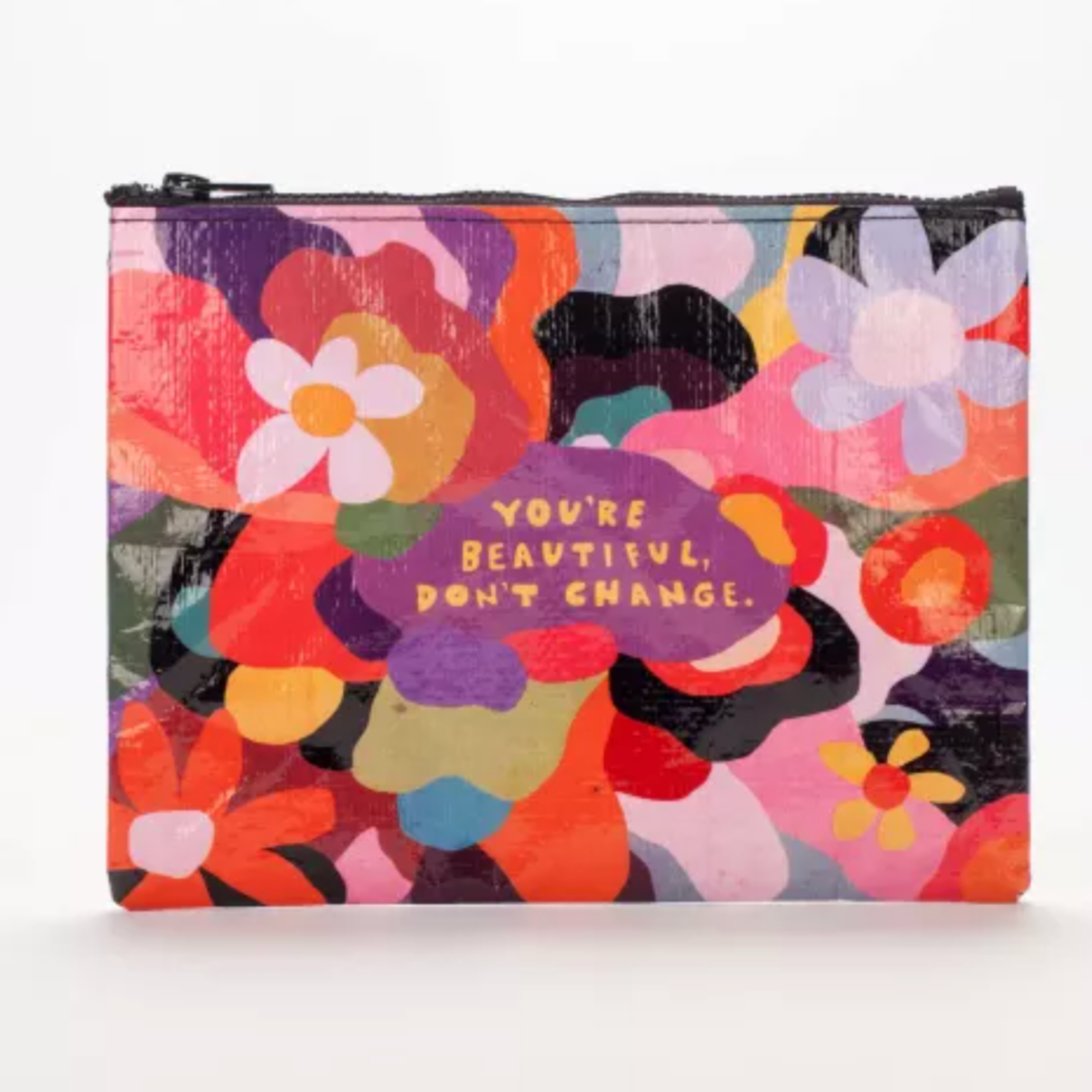 You're Beautiful Don't Change Zipper Pouch