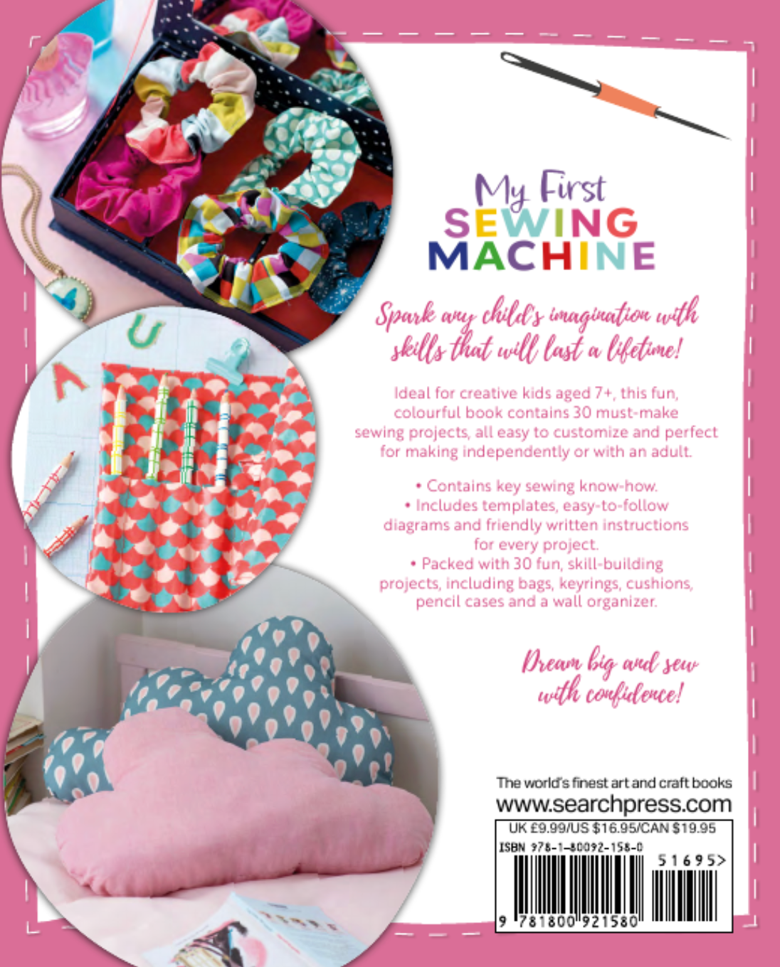 My First Sewing Machine : 30 projects Kids will LOVE to Make!