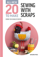 All New 20 to Make : Sewing with Scraps by  Debbie von Grabler-Crozier