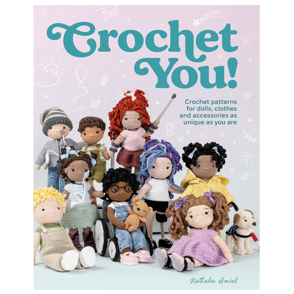 Crochet You! Crochet Patterns for Dolls, Clothes & Accessories