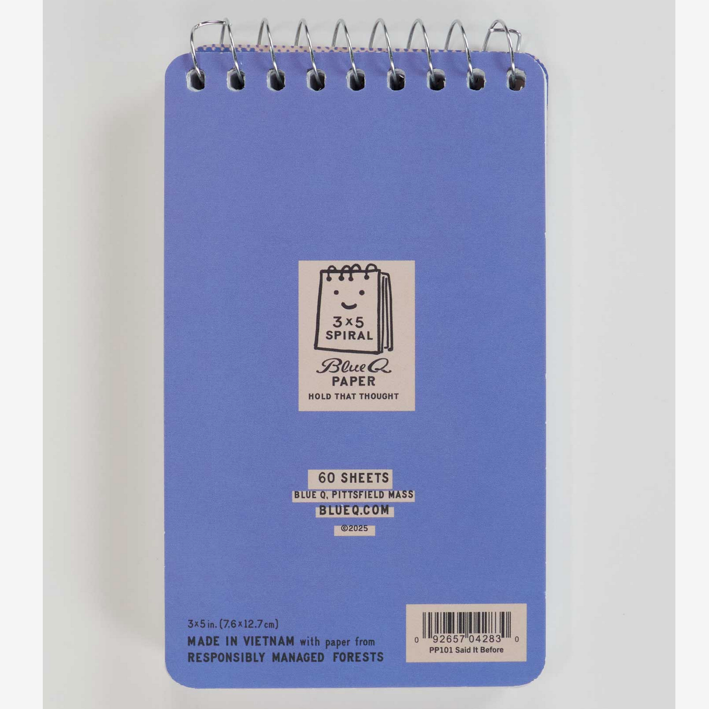 I've Said It Before Spiral Notebook