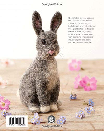 Needle Felting: 20 Cute Projects to Felt From Wool by Emma Herian