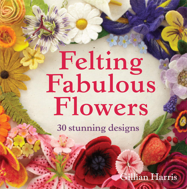 Felting Fabulous Flowers & Kits & Wool - save over 25%