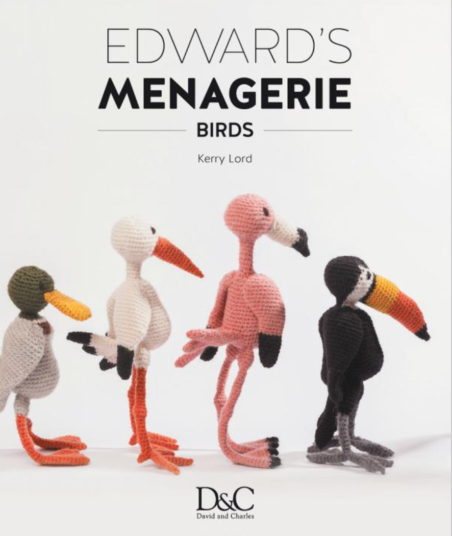 Edward's Menagerie Birds : Over 50 Patterns for Crochet Birds  (New Edition)