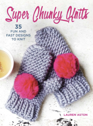 Super Chunky Knits by Lauren Aston