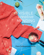 Visible Creative Mending by Flora Collingwood-Norris